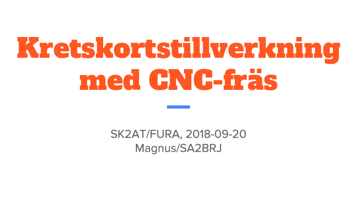 Kretskortstillverkning med CNC-fräs